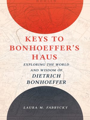 cover image of Keys to Bonhoeffer's Haus